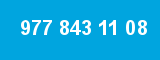 977 843 11 08